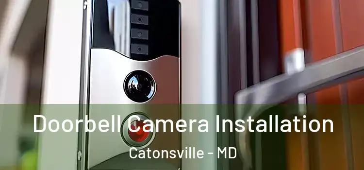  Doorbell Camera Installation Catonsville - MD