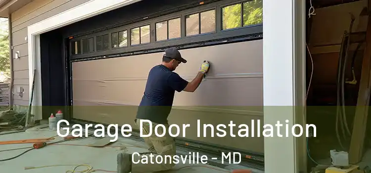  Garage Door Installation Catonsville - MD