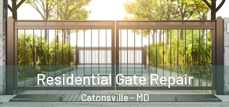 Residential Gate Repair Catonsville - MD